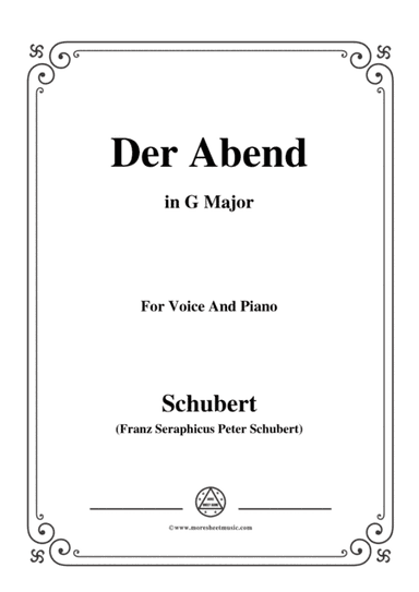 Schubert-Der Abend,in G Major,Op.118,No.2,for Voice and Piano (arr. MSM)