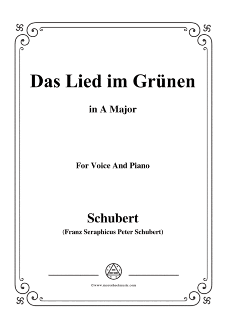 Schubert-Das Lied im Grünen,Op.115 No.1,in A Major,for Voice&Piano (arr. MSM)
