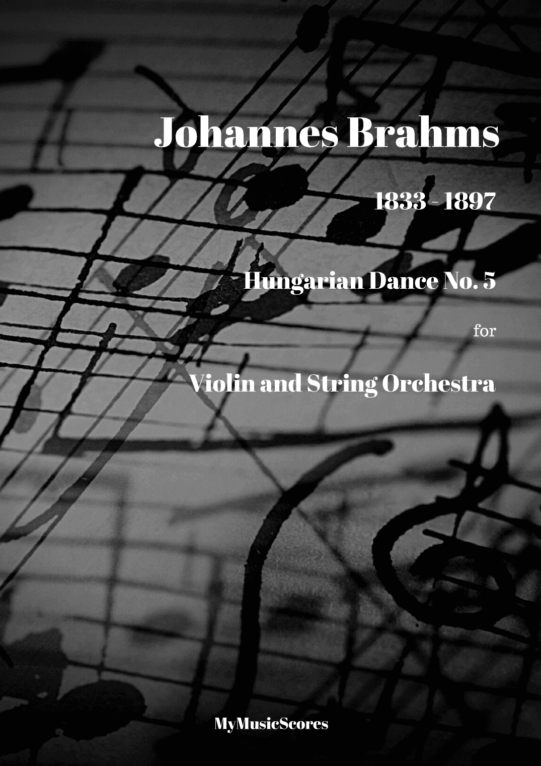 Brahms Hungarian Dance No 5 for Violin and String Orchestra (arr. Paul Wood)