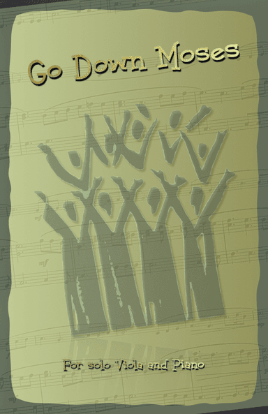 Go Down Moses, Gospel Song for Viola and Piano (arr. David McKeown)