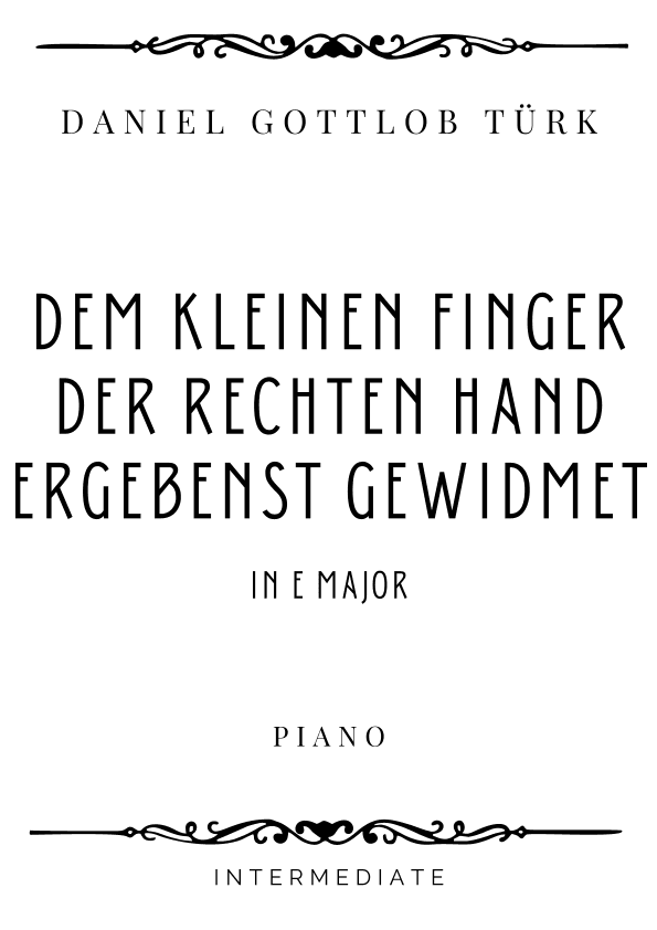 Türk - Dem kleinen Finger der rechten Hand ergebenst gewidmet in E Major - Intermediate (arr. Piacere Music Sheets)