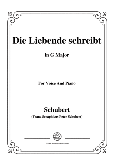Schubert-Die Liebende schreibt,in F Major,Op.165 No.1,for Voice and Piano (arr. MSM)