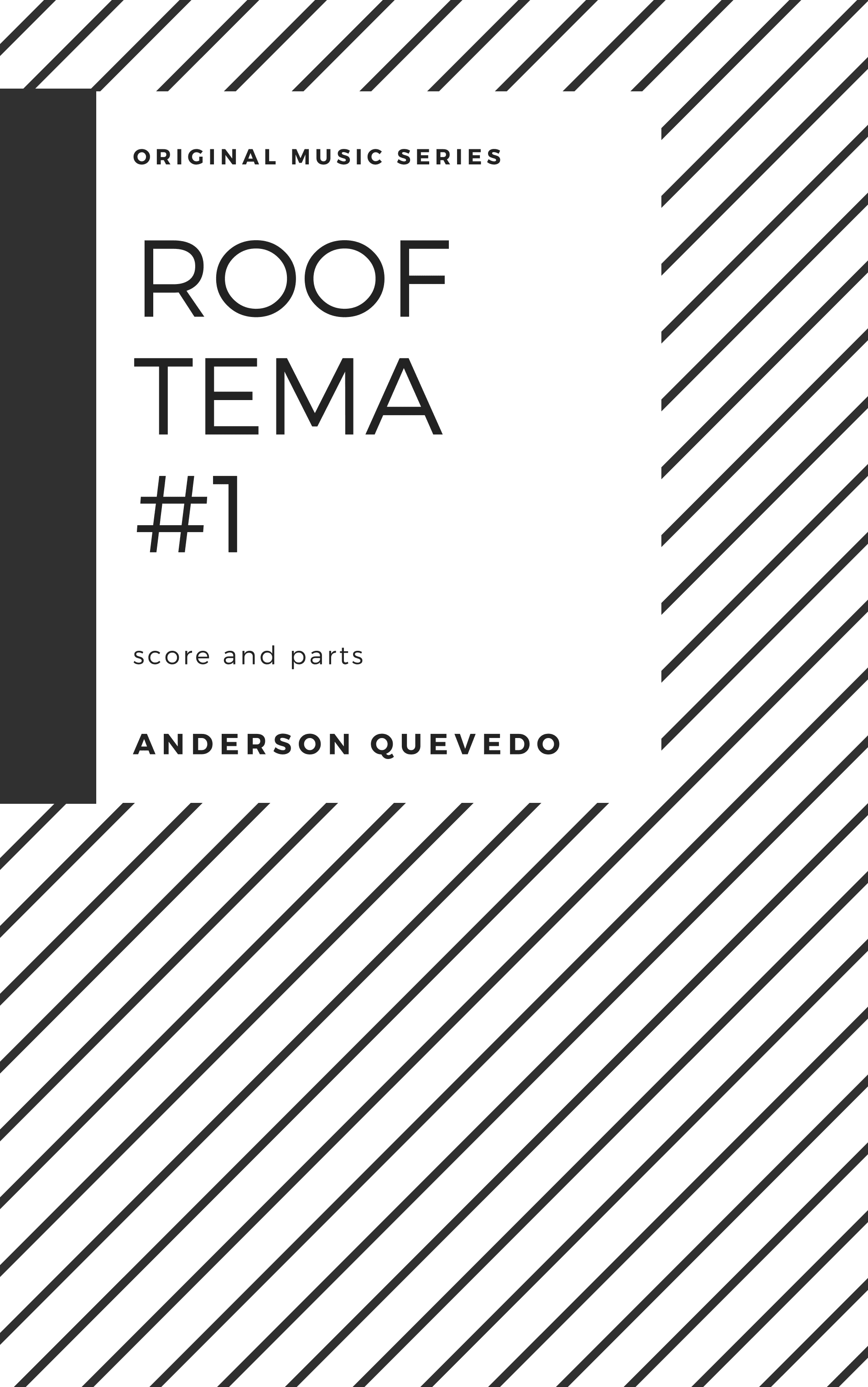 Rooftema #1 by Anderson Quevedo for Tenor Sax, Piano, Acoustic Bass and Drums - Score and Parts