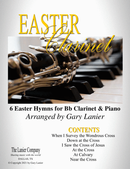EASTER Clarinet (6 Easter hymns for Bb Clarinet & Piano with Score/Parts) (arr. Gary Lanier)