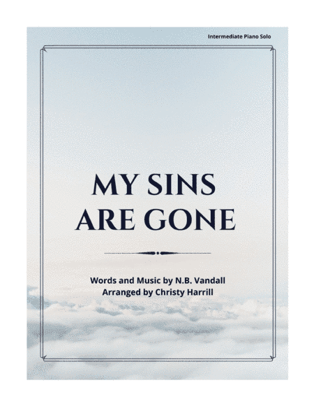 My Sins Are Gone (arr. Christy Harrill)