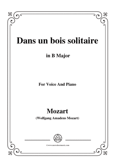 Mozart-Dans un bois solitaire,in B Major,for Voice and Piano (arr. MSM)