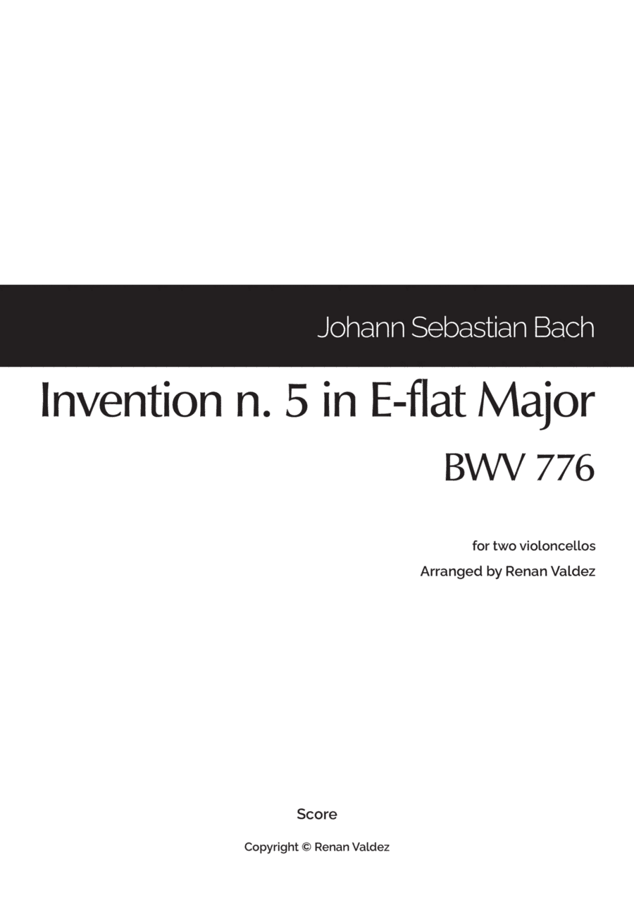Invention n. 5 in E-flat Major, BWV 776 (for two violoncellos) (arr. Renan Valdez)