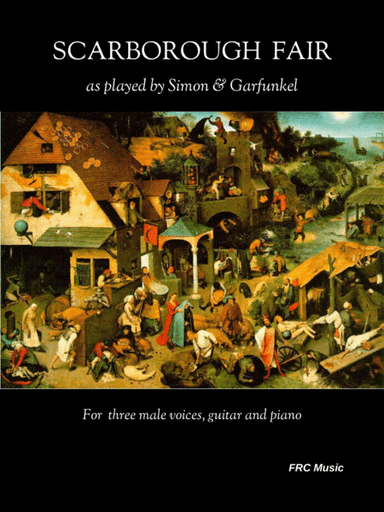 Scarborough Fair (as played by Simon & Garfunkel) for Three male voices, guitar and piano (arr. Flavio Regis Cunha)