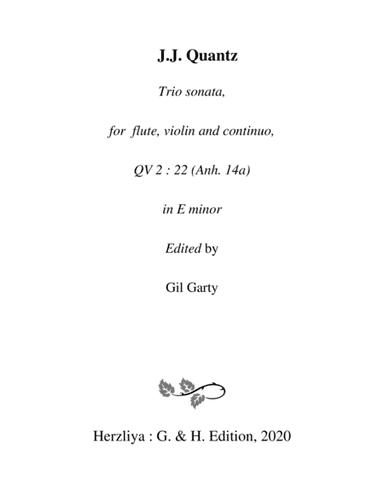 Trio sonata QV 2 : 22 (Anh. 14) for flute, violin (or 2 flutes) and continuo in E minor (arr. Gil Garty)