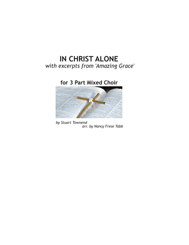 In Christ Alone (arr. Nancy Frese Tabb)