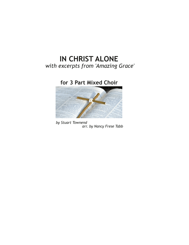 In Christ Alone (arr. Nancy Frese Tabb)