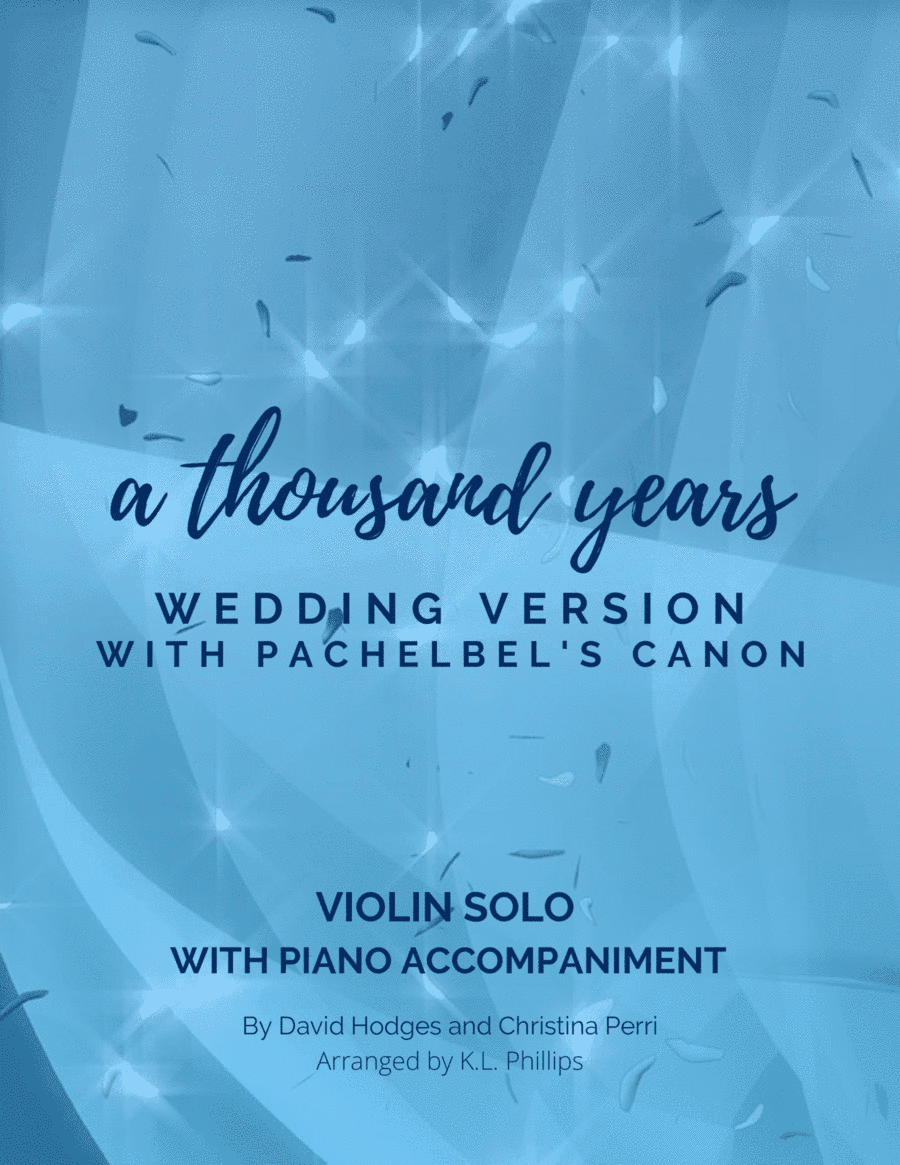 A Thousand Years (arr. K.L. Phillips)