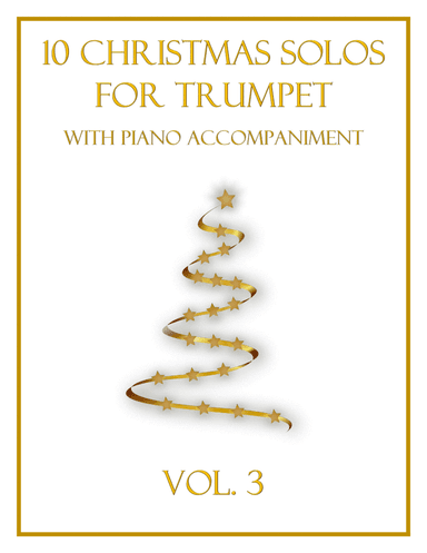 10 Christmas Solos for Trumpet with Piano Accompaniment (Vol. 3) (arr. B. C. Dockery)