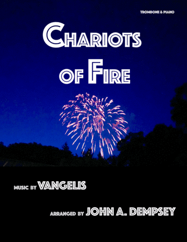 Chariots Of Fire  from the Feature Film CHARIOTS OF FIRE (arr. John A. Dempsey)