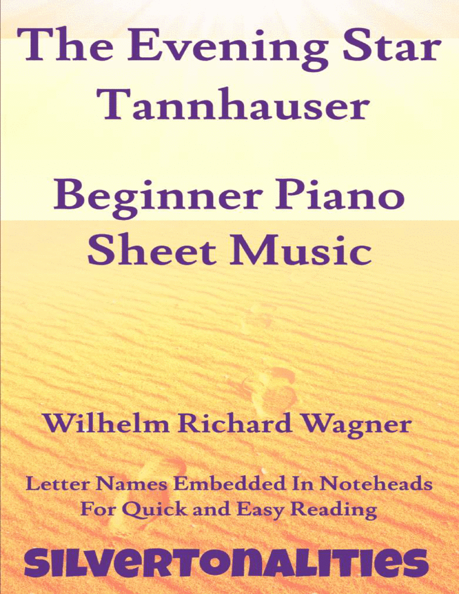 Evening Star Tannhauser Beginner Piano Sheet Music (arr. SilverTonalities)