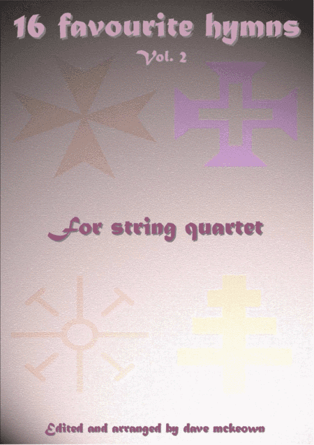 16 Favourite ?Hymns for String Quartet (Vol 2.) (arr. David McKeown)