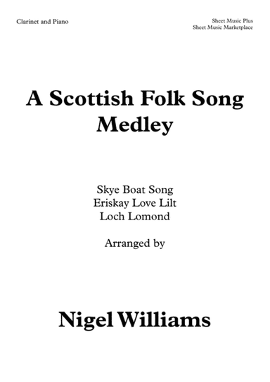 Scottish Folk Song Medley, for Clarinet and Piano (arr. Nigel Williams)