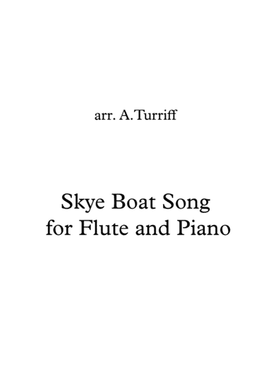 Skye Boat Song (Outlander theme tune)- Flute and Piano (score and parts) (arr. Alison Turriff)