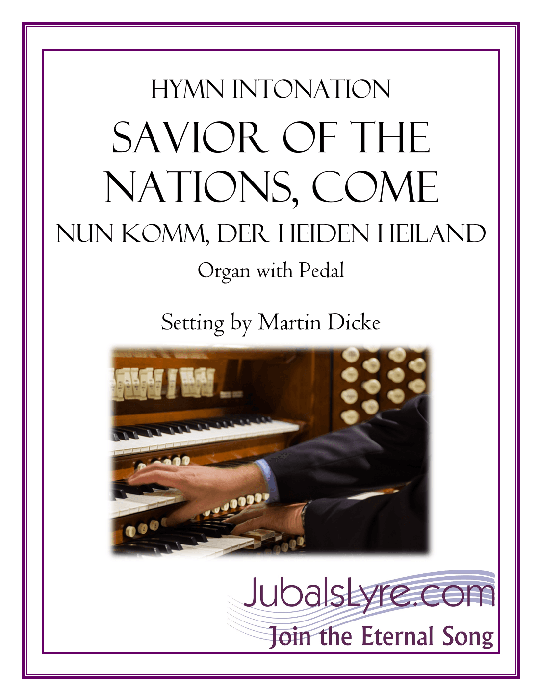 Savior of the Nations, Come (Hymn Intonation for Organ) (arr. Martin Dicke)