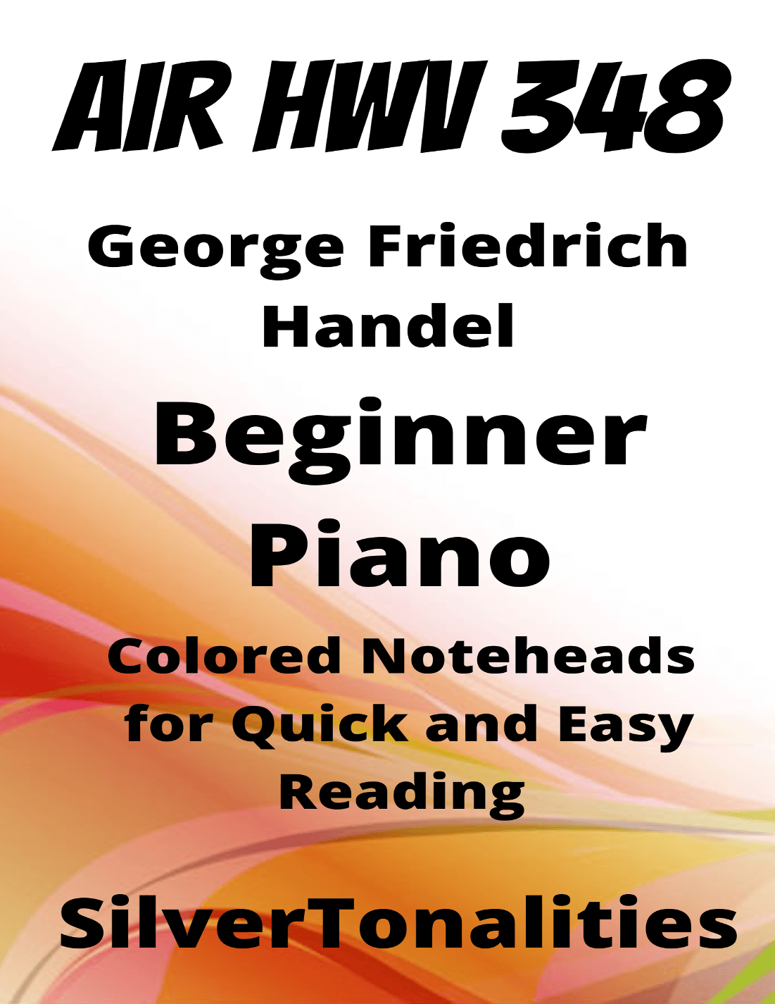Air Number 2 Water Music HWV 348 Beginner Piano Sheet Music with Colored Notation (arr. SilverTonalities)