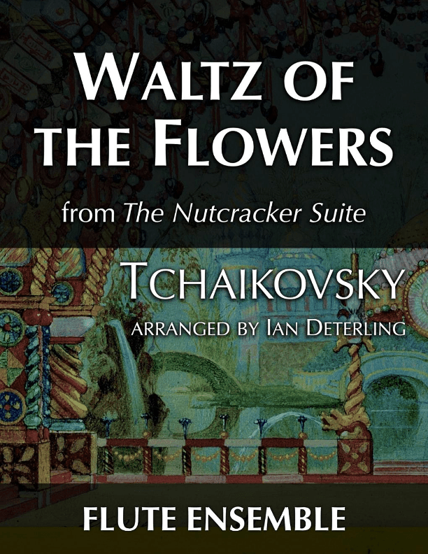 Waltz of the Flowers from "The Nutcracker Suite" (arr. Ian Deterling)
