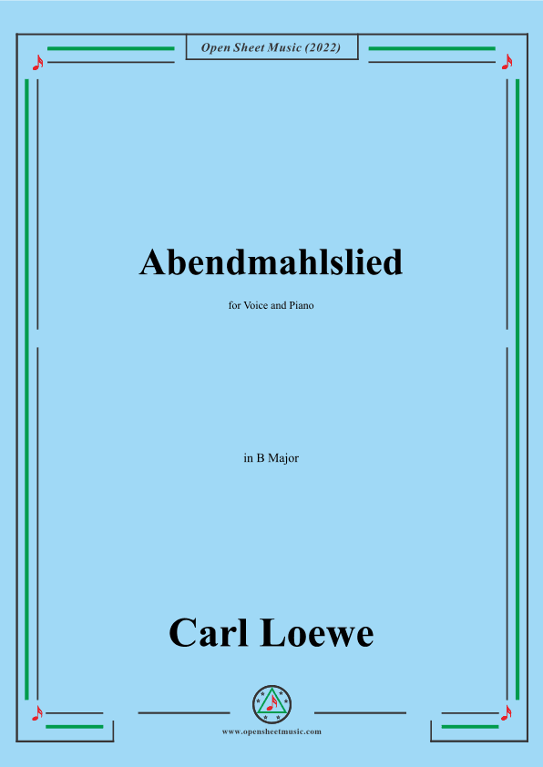 Loewe-Abendmahlslied,in B Major,for Voice and Piano (arr. OSM Press)