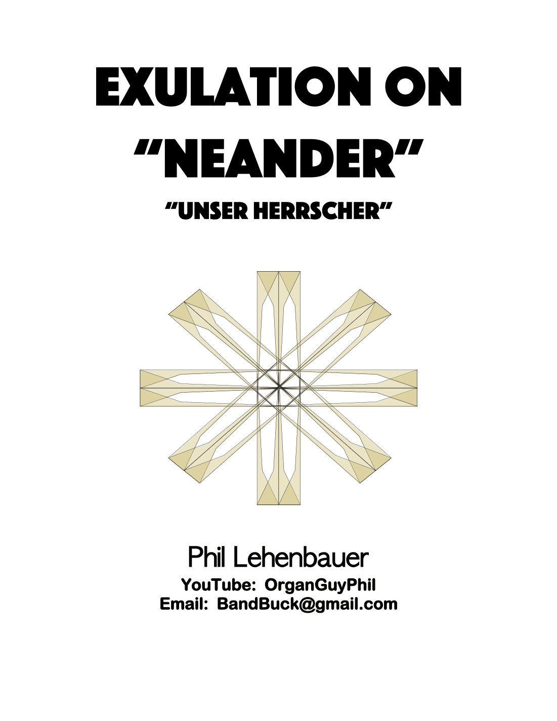 Exultation on "Neander" (Unser Herrscher) organ work by Phil Lehenbauer (arr. Phil Lehenbauer)