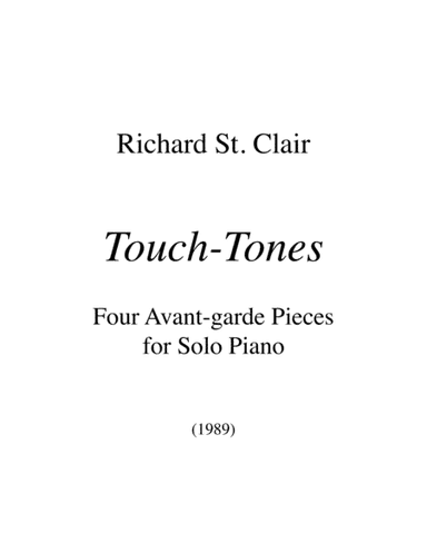 TOUCH-TONES: Four Avant-garde Pieces for Solo Piano (1989)