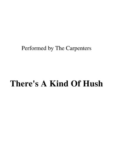 There's A Kind Of Hush (all Over The World) (arr. Ronn M)