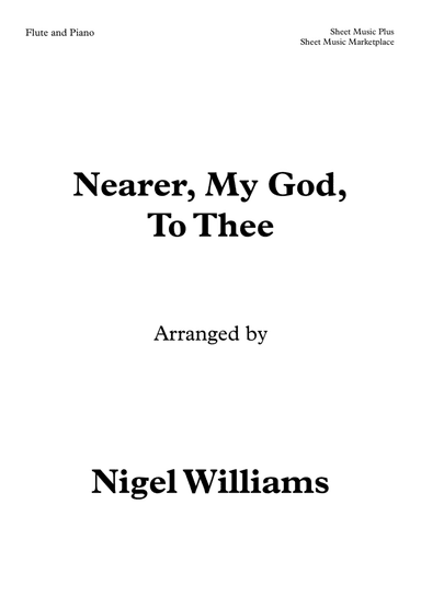 Nearer, My God, To Thee, for Flute and Piano (arr. Nigel Williams)