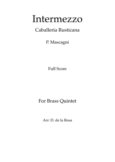 Intermezzo From Cavalleria Rusticana - P. Mascagni - For Brass Quintet (Full Score and Parts) (arr. Daniel de la Rosa Oliva)