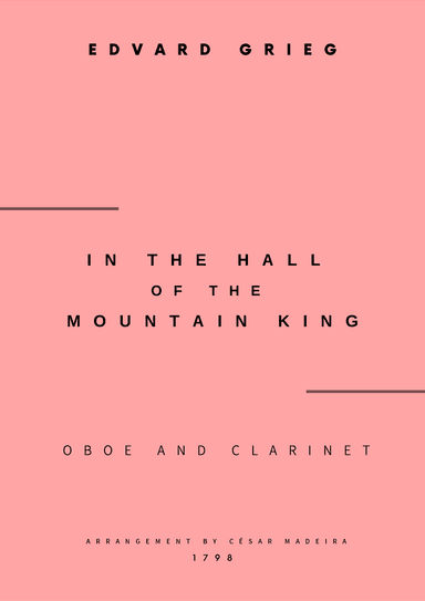 In The Hall Of The Mountain King - Oboe and Clarinet (Full Score and Parts) (arr. César Madeira)