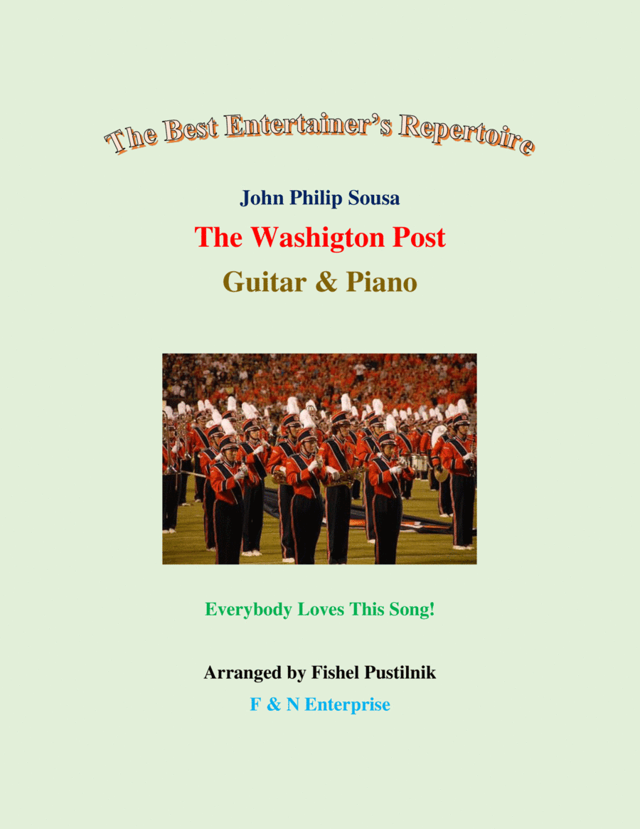 "The Washington Post" for Guitar and Piano-Video (arr. Fishel Pustilnik)