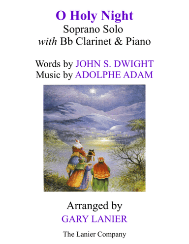 O HOLY NIGHT (Soprano Solo with Bb Clarinet & Piano - Score & Parts included) (arr. Gary Lanier)