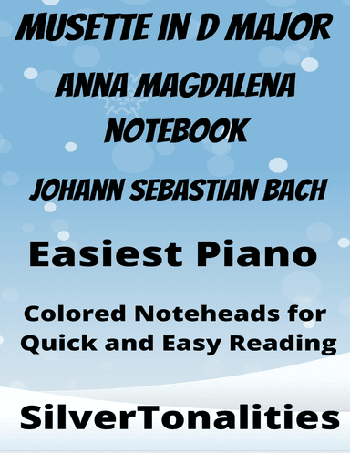 Musette in D Major Beginner Piano Sheet Music with Colored Notation (arr. SilverTonalities)