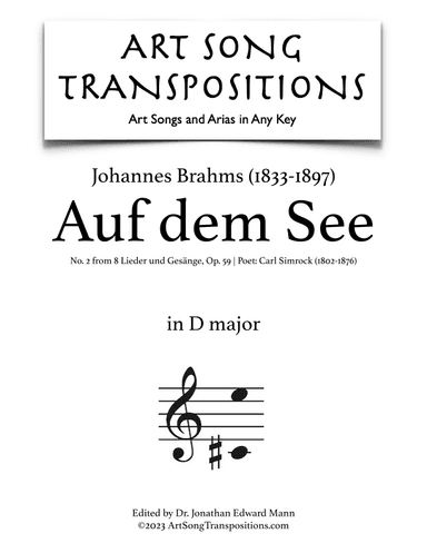 BRAHMS: Auf dem See, Op. 59 no. 2 (transposed to D major) (arr. ArtSongTranspositions.com)
