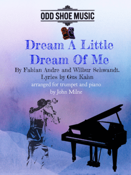 Dream A Little Dream Of Me (arr. John Milne)