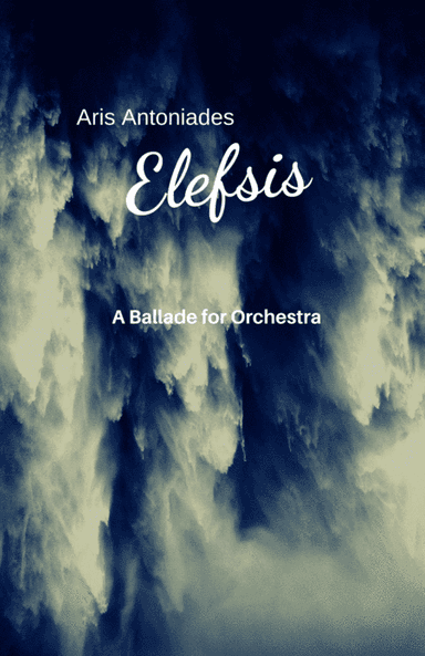 Elefsis - A Ballade for Orchestra (score and parts)