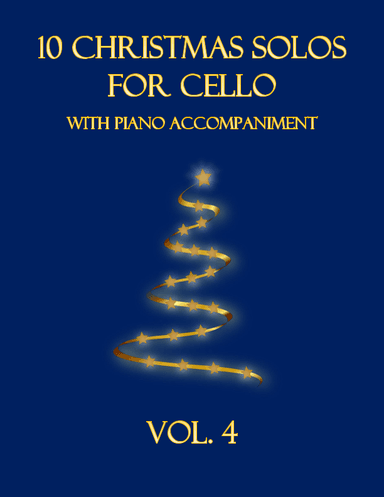 10 Christmas Solos for Cello with Piano Accompaniment (Vol. 4) (arr. B. C. Dockery)