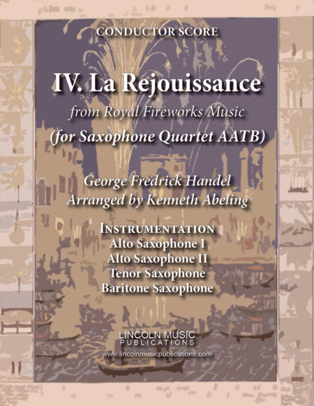 La Rejouissance from Royal Fireworks Music (for Saxophone Quartet AATB) (arr. Kenneth Abeling)