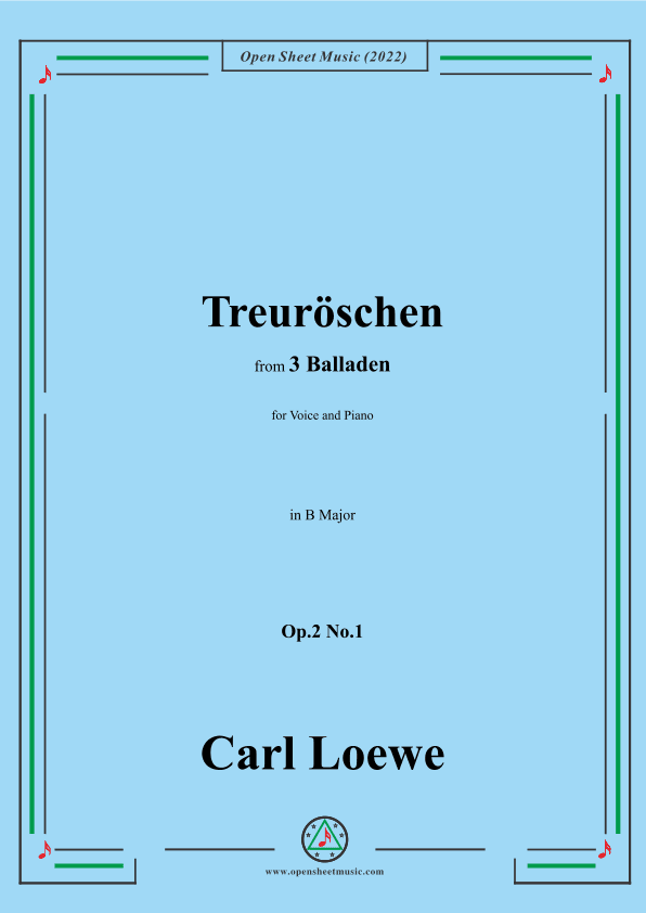 Loewe-Treuroschen,in B Major,Op.2 No.1,from 3 Balladen,for Voice and Piano (arr. OSM Press)