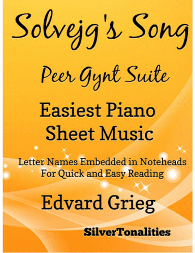 Solvejg's Song Peer Gynt Suite Easiest Piano Sheet Music (arr. SilverTonalities)