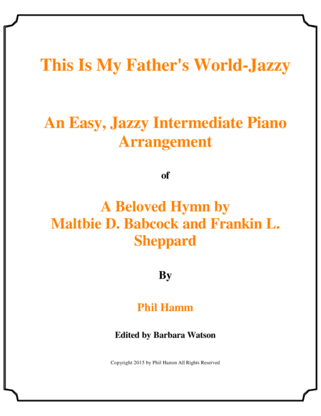 This is My Father's World-Jazzy (arr. Phil Hamm)