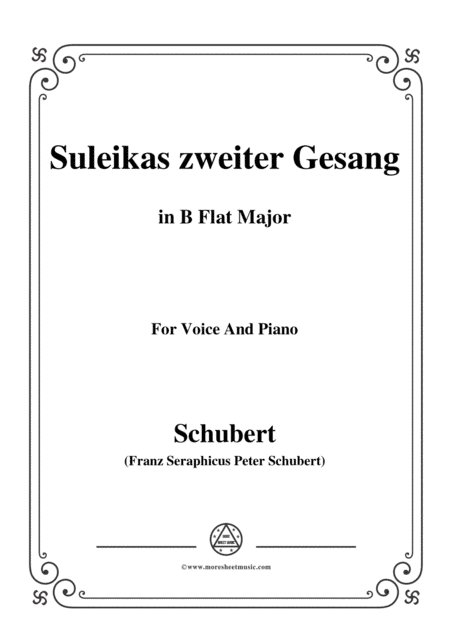 Schubert-Suleikas zweiter Gesang in B Flat Major,for voice and piano (arr. MSM)