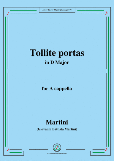 Martini-Tollite portas,in D Major,for A cappella (arr. MSM)