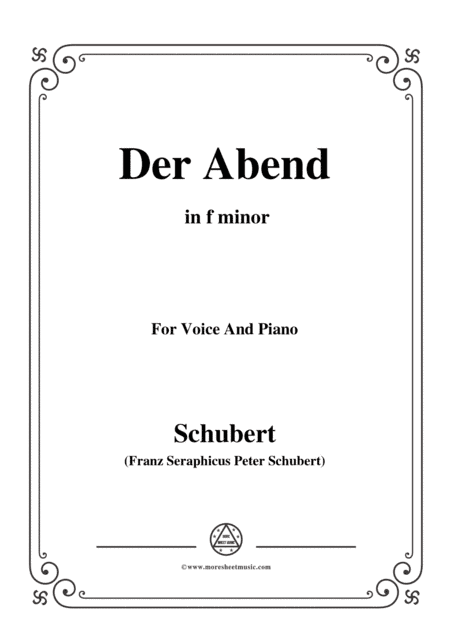 Schubert-Der Abend,in f minor,for Voice&Piano (arr. MSM)