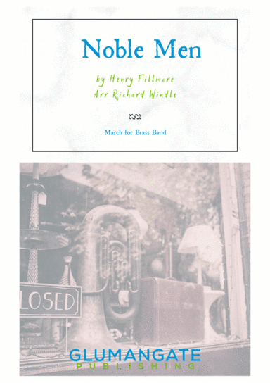Noble Men (arr. Richard Windle)