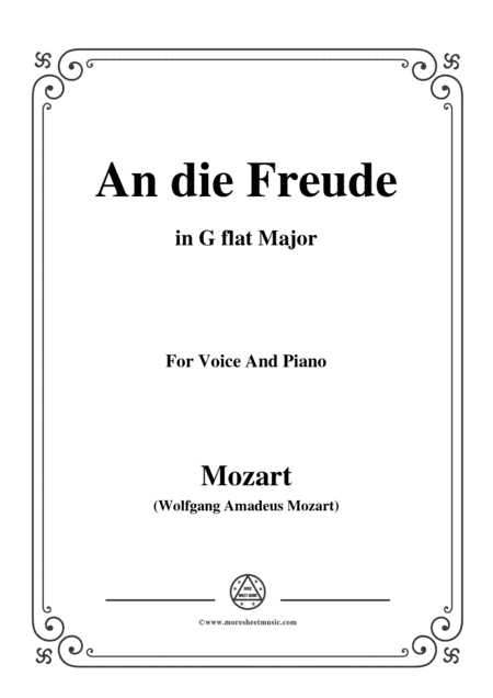 Mozart-An die freude,in G flat Major,for Voice and Piano (arr. MSM)