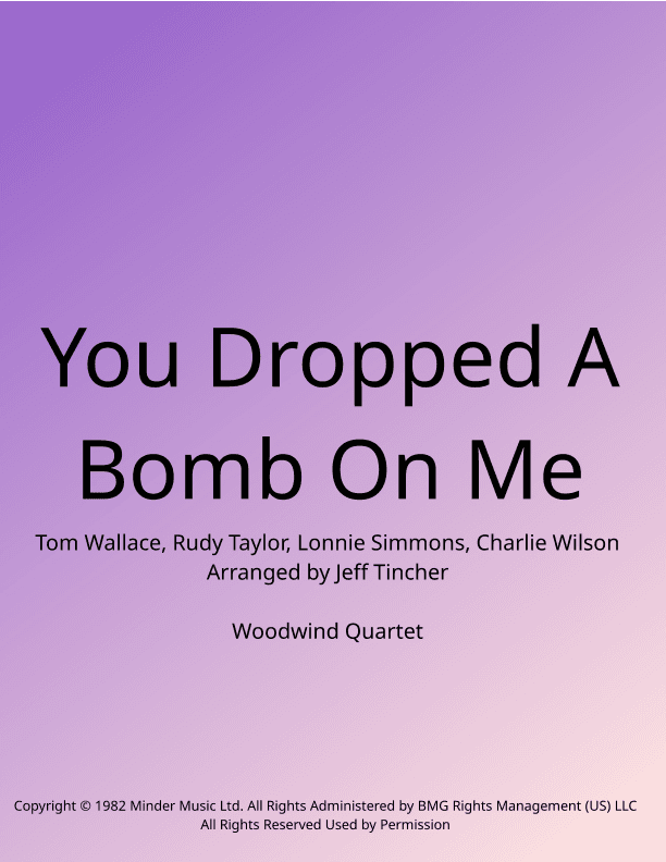 You Dropped A Bomb On Me (arr. Jeff Tincher)