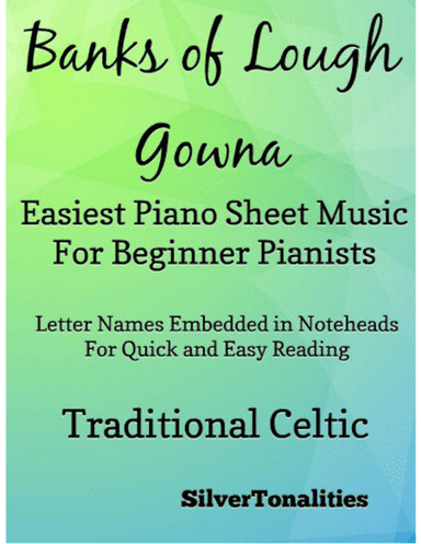 Banks of Lough Gowna Easiest Piano Sheet Music for Beginner Pianists (arr. SilverTonalities)
